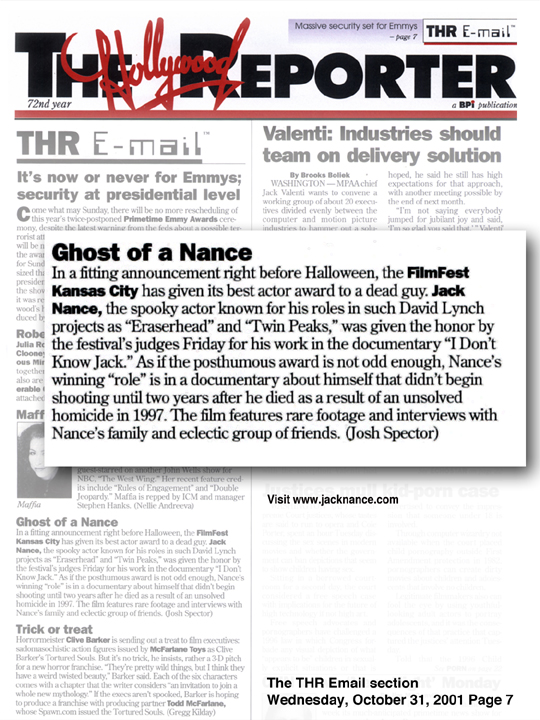 David Lynch Presents, A Next Step Studios production I don't know Jack, The Unsolved life of Jack Nance, star of ERASERHEAD.
